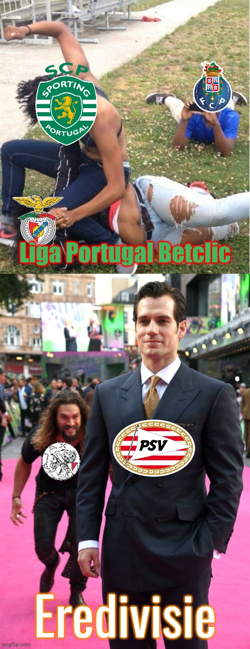 Liga Portugal Betclic Eredivisie | image tagged in guy recording a fight,jason momoa henry cavill meme | made w/ Imgflip meme maker