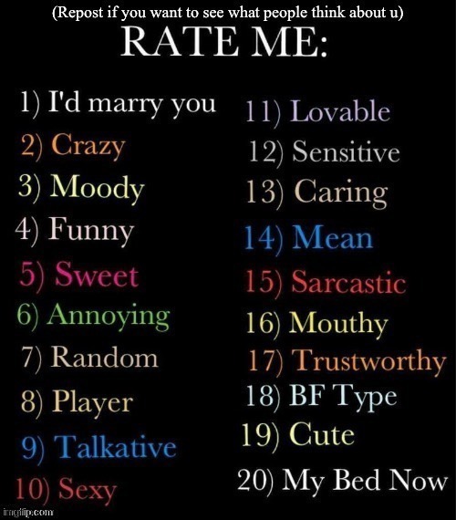 RATE ME | image tagged in rate me | made w/ Imgflip meme maker