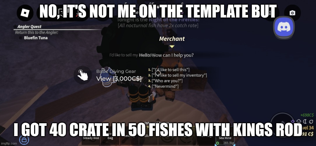 Kings rod that at least got good resillience | NO, IT'S NOT ME ON THE TEMPLATE BUT; I GOT 40 CRATE IN 50 FISHES WITH KINGS ROD | image tagged in sea mine fisch | made w/ Imgflip meme maker