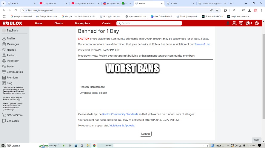 roblox ban | WORST BANS | image tagged in banned from roblox,worst ban | made w/ Imgflip meme maker