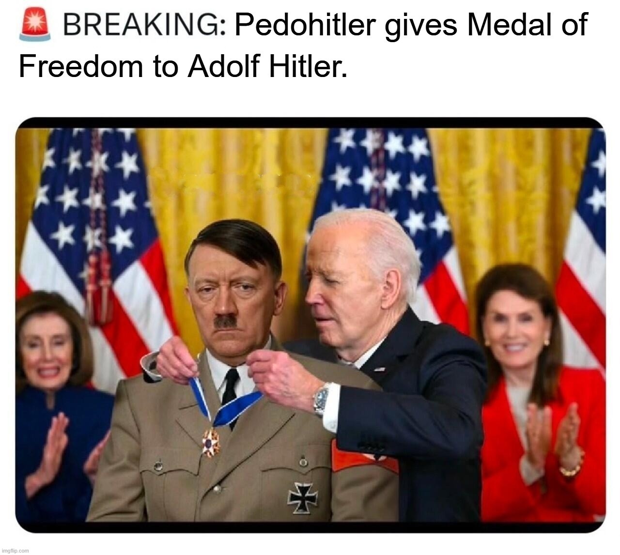BREAKING: Pedohitler gives Medal of Freedom to Adolf Hitler. | image tagged in pedohitler,adolf hitler,pedo joe,i did nazi that coming,creepy joe biden,creepy uncle joe | made w/ Imgflip meme maker