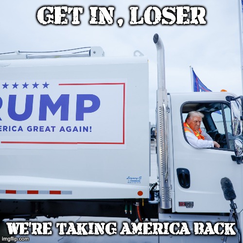 An Inauguration Day Message to 76,000,000 Democrats | GET IN, LOSER; WE'RE TAKING AMERICA BACK | image tagged in trump,get in loser,democrats | made w/ Imgflip meme maker