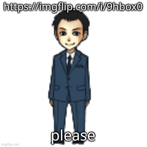 Moriarty but a shimeji | https://imgflip.com/i/9hbox0; please | image tagged in moriarty but a shimeji | made w/ Imgflip meme maker