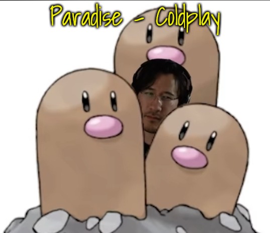 absolutely amazing song | Paradise - Coldplay | image tagged in markiplier | made w/ Imgflip meme maker