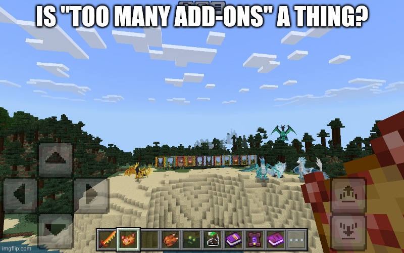 Lol lots | IS "TOO MANY ADD-ONS" A THING? | image tagged in lol,dumb | made w/ Imgflip meme maker