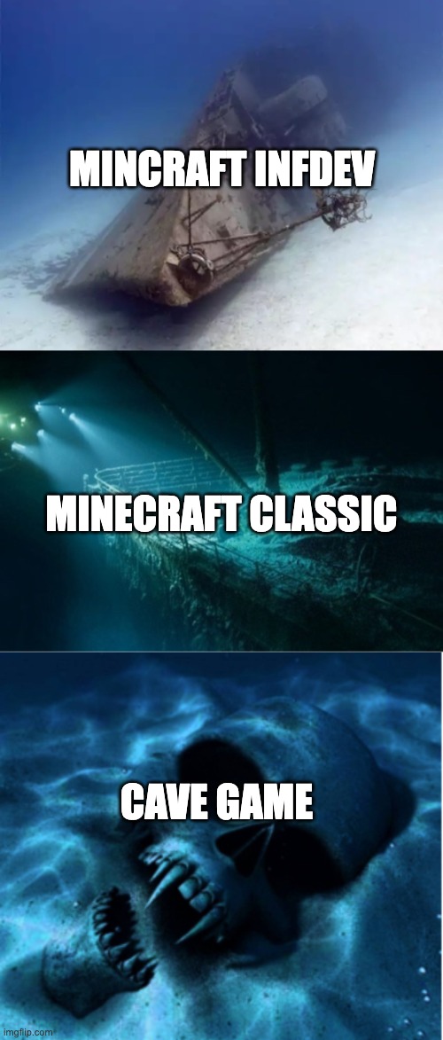 MINCRAFT INFDEV MINECRAFT CLASSIC CAVE GAME | image tagged in mother ignoring kid drowning in a pool,mom ignoring drowning kid extended | made w/ Imgflip meme maker