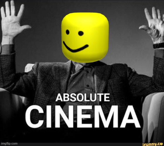 Absolute Cinema | image tagged in absolute cinema | made w/ Imgflip meme maker