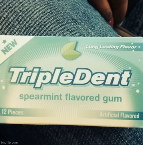 TripleDent Gum.mp3 | made w/ Imgflip meme maker