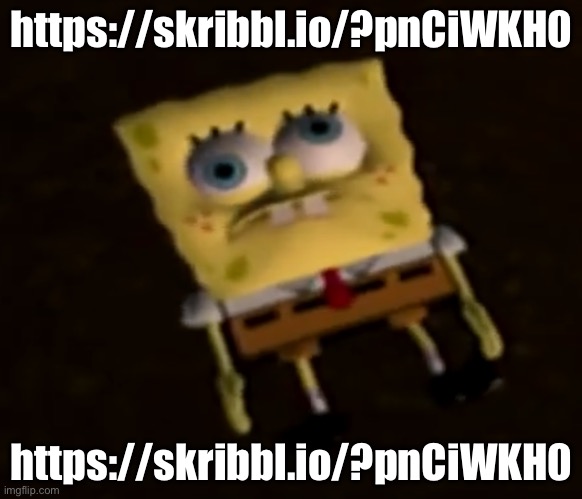 spunkslob | https://skribbl.io/?pnCiWKH0; https://skribbl.io/?pnCiWKH0 | image tagged in spunkslob | made w/ Imgflip meme maker