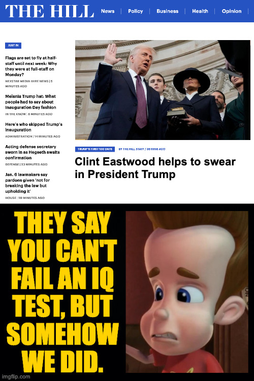 Good luck to everyone. | Clint Eastwood helps to swear
in President Trump | image tagged in memes,sad | made w/ Imgflip meme maker