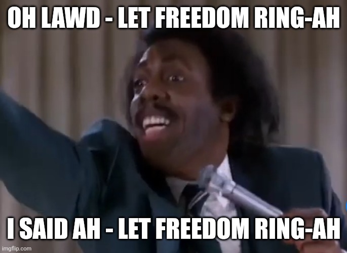 Let Freedom Ring Rev Brown | OH LAWD - LET FREEDOM RING-AH; I SAID AH - LET FREEDOM RING-AH | made w/ Imgflip meme maker