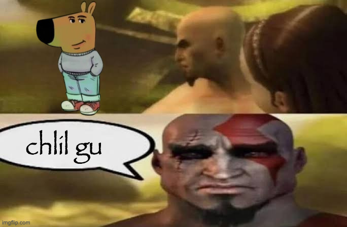 chlil gu | chlil gu | image tagged in sad kratos | made w/ Imgflip meme maker