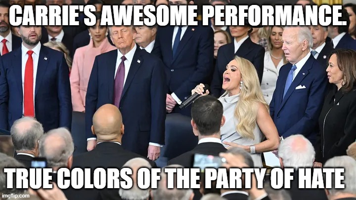 Libtards have No Shame | CARRIE'S AWESOME PERFORMANCE. TRUE COLORS OF THE PARTY OF HATE | image tagged in carrie underwood and democrats | made w/ Imgflip meme maker