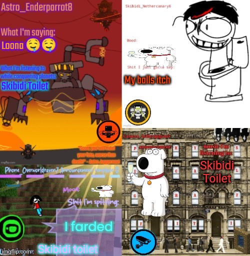 Dimension bird announcement template | Loona 🤤🤤; My balls itch; Skibidi Toilet; Skibidi Toilet; I farded; Skibidi toilet | image tagged in dimension bird announcement template | made w/ Imgflip meme maker