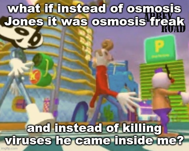 "Shut up ringo" | what if instead of osmosis Jones it was osmosis freak; and instead of killing viruses he came inside me? | image tagged in shut up ringo | made w/ Imgflip meme maker