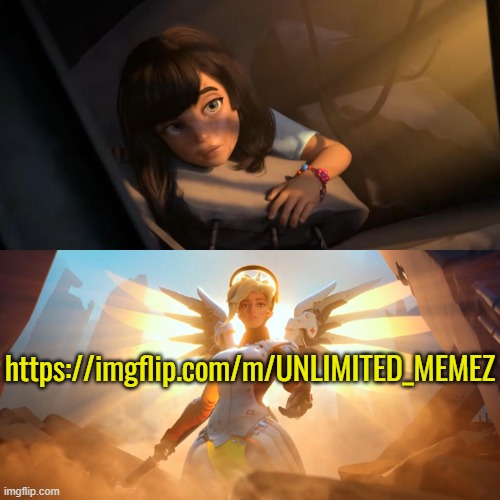 Good news, chat! | https://imgflip.com/m/UNLIMITED_MEMEZ | image tagged in overwatch mercy meme | made w/ Imgflip meme maker