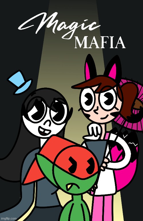 Magic Mafia official poster! | image tagged in ocs,poster | made w/ Imgflip meme maker