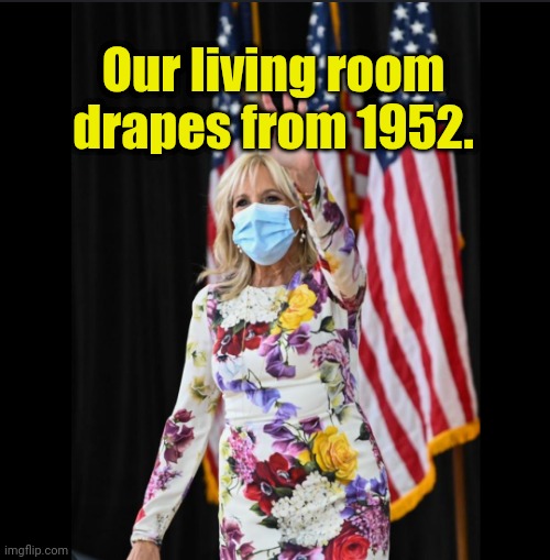 Our living room drapes from 1952. | made w/ Imgflip meme maker