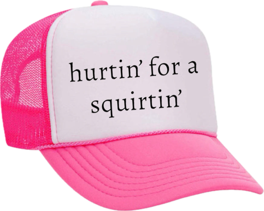 Hurtin for a squirtin pink hat Blank Meme Template