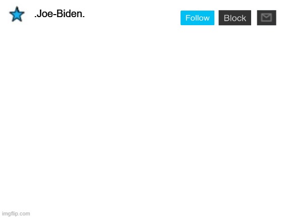 My new announcement template | .Joe-Biden. | image tagged in blank white template,memes,president_joe_biden | made w/ Imgflip meme maker