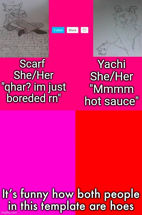 Scarf and Yachis oc temp | It’s funny how both people in this template are hoes | image tagged in scarf and yachis oc temp | made w/ Imgflip meme maker