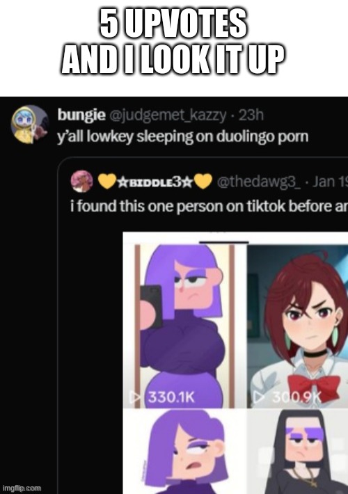 5 UPVOTES AND I LOOK IT UP | image tagged in blank white template | made w/ Imgflip meme maker