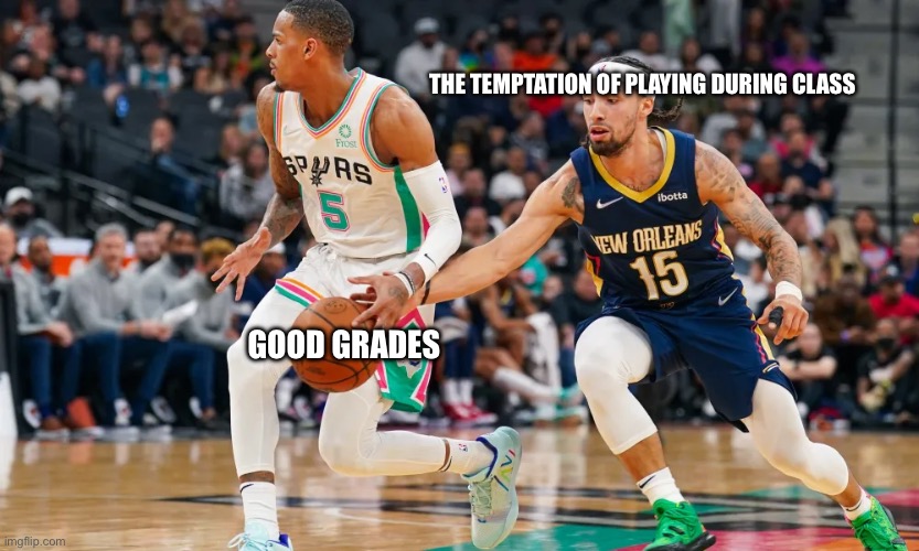 Your grades be like | THE TEMPTATION OF PLAYING DURING CLASS; GOOD GRADES | image tagged in games,jose alvarado,grades,school | made w/ Imgflip meme maker