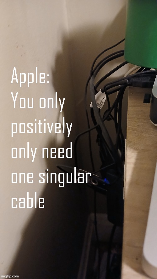 Apple 1 cable | image tagged in apple,mac | made w/ Imgflip meme maker