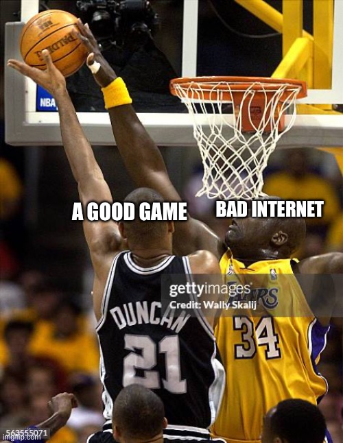 A good game... | BAD INTERNET; A GOOD GAME | image tagged in internet | made w/ Imgflip meme maker