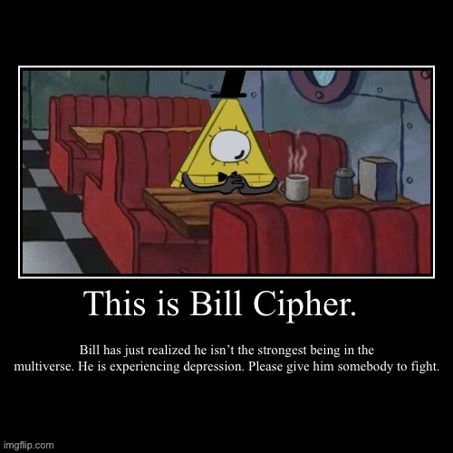 image tagged in bill cipher | made w/ Imgflip meme maker