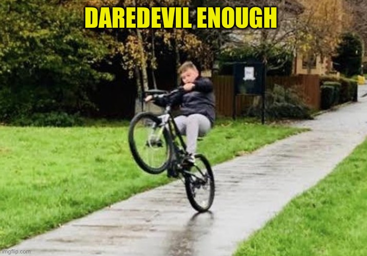 DAREDEVIL ENOUGH | made w/ Imgflip meme maker