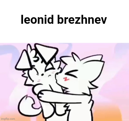 leonid brezhnev | made w/ Imgflip meme maker