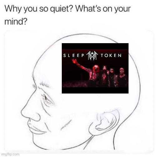 Sleep Token | image tagged in music,hot guy | made w/ Imgflip meme maker