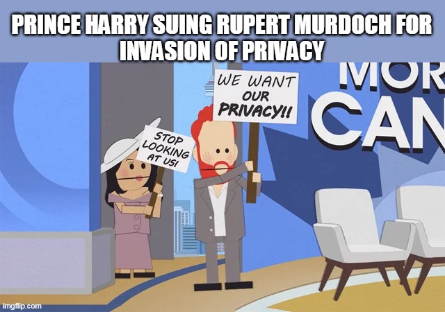 Oughta sue Meghan for his balls back | PRINCE HARRY SUING RUPERT MURDOCH FOR 
INVASION OF PRIVACY | image tagged in royals invasion of privacy murdoch meme | made w/ Imgflip meme maker