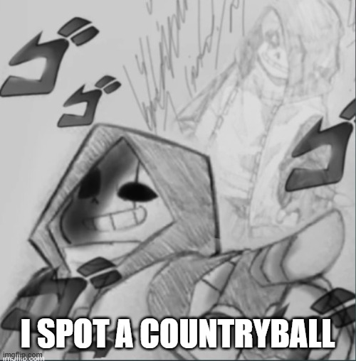 Epic! Sans pointing at you | I SPOT A COUNTRYBALL | image tagged in epic sans pointing at you | made w/ Imgflip meme maker