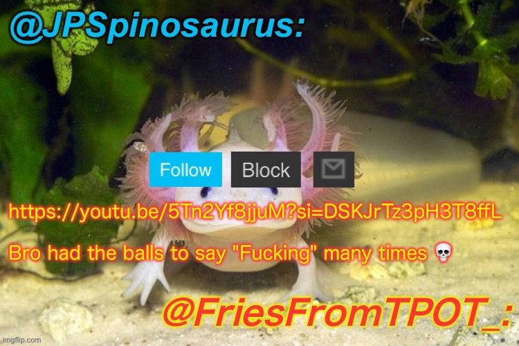 Bro even said it infront of children :skull: | https://youtu.be/5Tn2Yf8jjuM?si=DSKJrTz3pH3T8ffL
 
Bro had the balls to say "Fucking" many times 💀 | image tagged in jpspinosaurus and fries shared temp | made w/ Imgflip meme maker