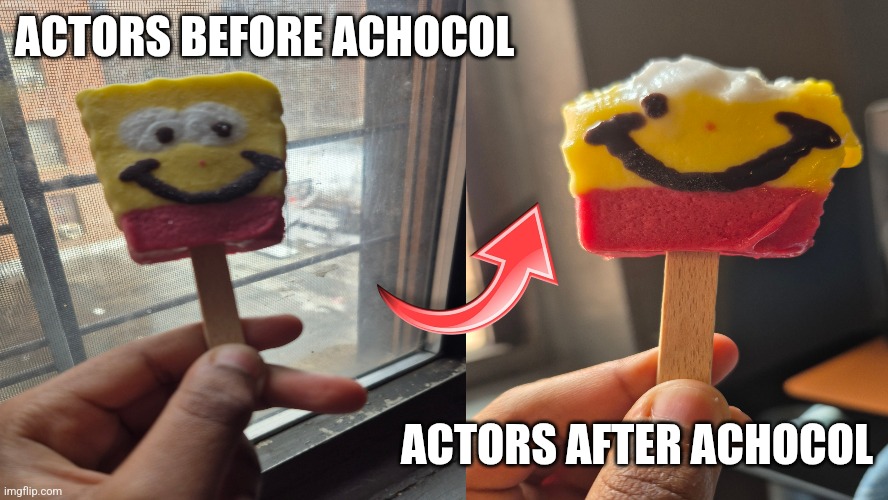 Drunk Spongebob Popsicle | ACTORS BEFORE ACHOCOL; ACTORS AFTER ACHOCOL | image tagged in funny,spongebob,treats,2000s | made w/ Imgflip meme maker