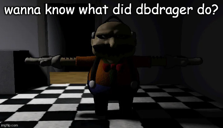 Homeowner T pose | wanna know what did dbdrager do? | image tagged in homeowner t pose | made w/ Imgflip meme maker