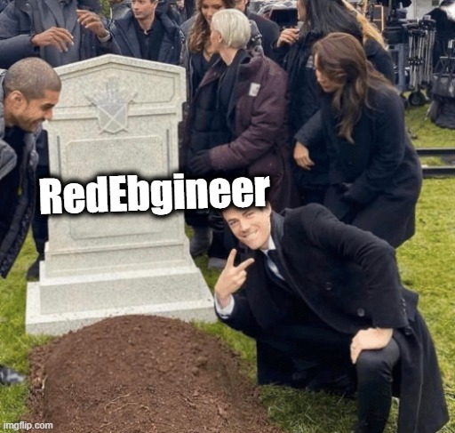 . | RedEbgineer | image tagged in grant gustin over grave | made w/ Imgflip meme maker