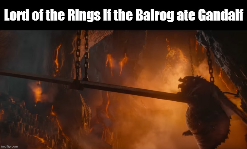 Do Gandalfs contain a lot of valories? | Lord of the Rings if the Balrog ate Gandalf | image tagged in lord of the rings,gandalf,balrog | made w/ Imgflip meme maker