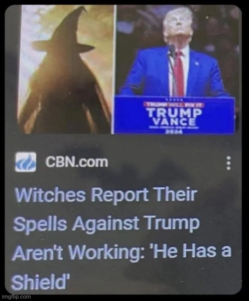 Witches for Trump have them outnumbered | image tagged in witchcraft,its not going to happen,tds,witches,that's not how this works | made w/ Imgflip meme maker