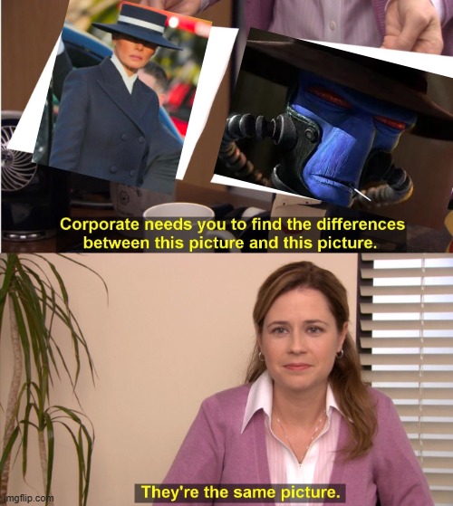 First Lady Cad Bane | image tagged in memes,they're the same picture | made w/ Imgflip meme maker