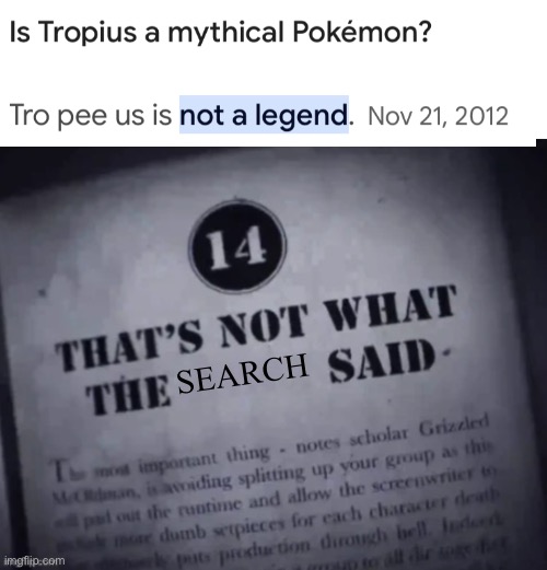 Mythical ≠ legendary | SEARCH | image tagged in thats not what the ____ said | made w/ Imgflip meme maker