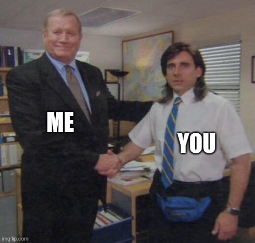 the office congratulations | ME YOU | image tagged in the office congratulations | made w/ Imgflip meme maker