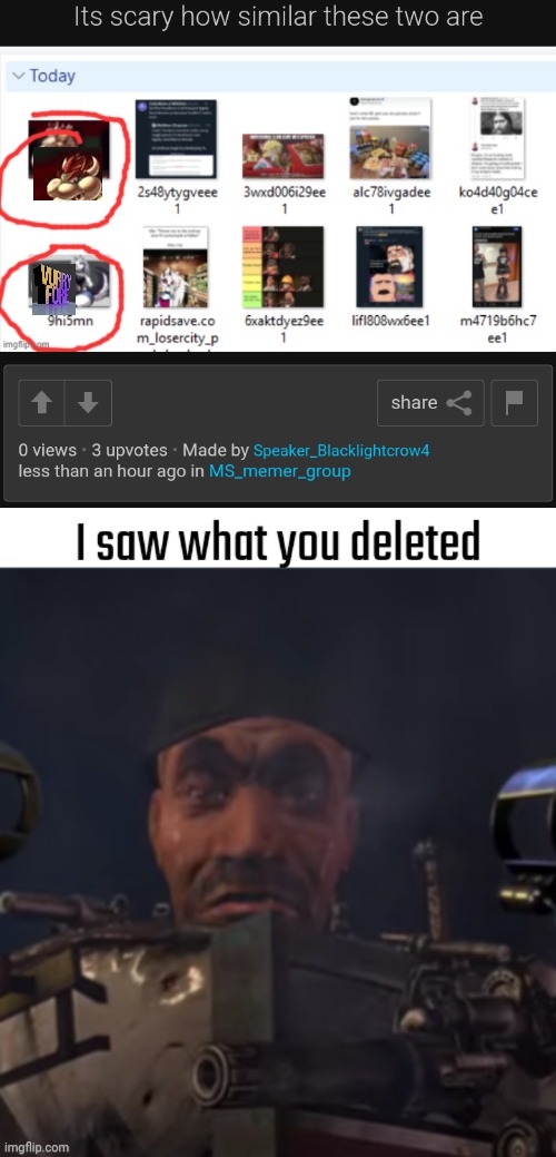image tagged in i saw what you deleted | made w/ Imgflip meme maker