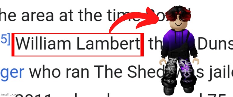 Lambert is William's other last name after Miller. But I randomly found this. | image tagged in william,memes,wikipedia,name soundalikes | made w/ Imgflip meme maker