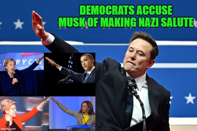 Let's Ask Hitler Just to be Sure | DEMOCRATS ACCUSE MUSK OF MAKING NAZI SALUTE | image tagged in elon musk,hillary clinton,barack obama,elizabeth warren,kamala harris,democrats | made w/ Imgflip meme maker