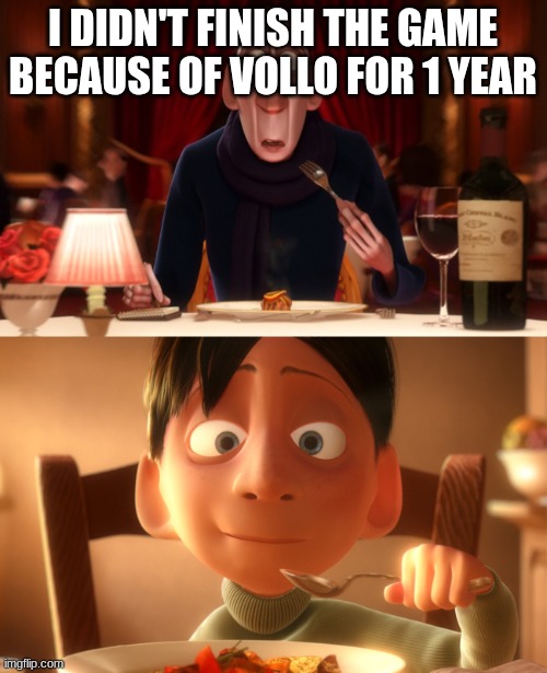 Nostalgia | I DIDN'T FINISH THE GAME BECAUSE OF VOLLO FOR 1 YEAR | image tagged in nostalgia | made w/ Imgflip meme maker