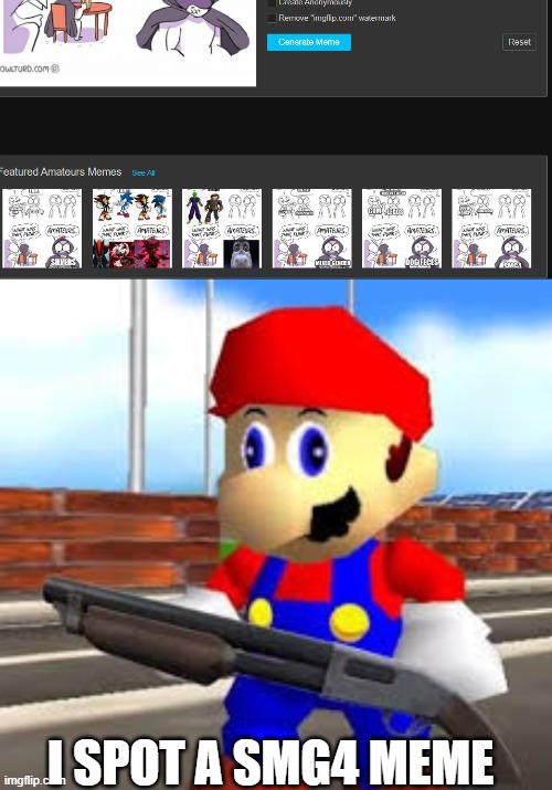 BRUH | I SPOT A SMG4 MEME | image tagged in mario gun,smg4,memes | made w/ Imgflip meme maker