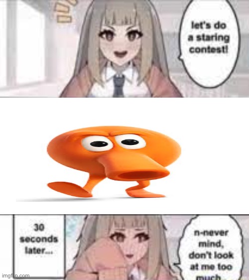 Staring contest 30 seconds | image tagged in staring contest 30 seconds | made w/ Imgflip meme maker